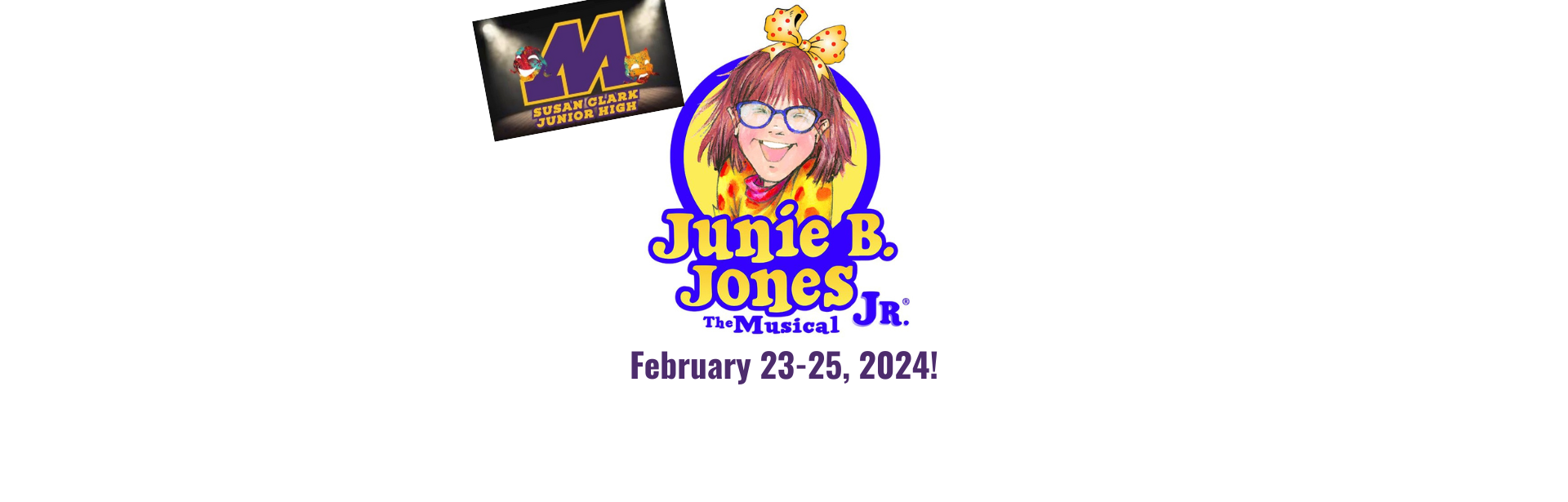Susan Clark Jr. High Theatre Dept. presents “Junie B. Jones The Musical Jr.”